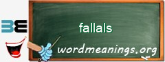 WordMeaning blackboard for fallals